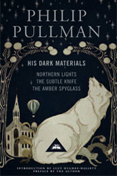 His Dark Materials: Northern Lights, The Subtle Knife, The Amber Spyglass